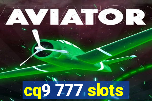 cq9 777 slots